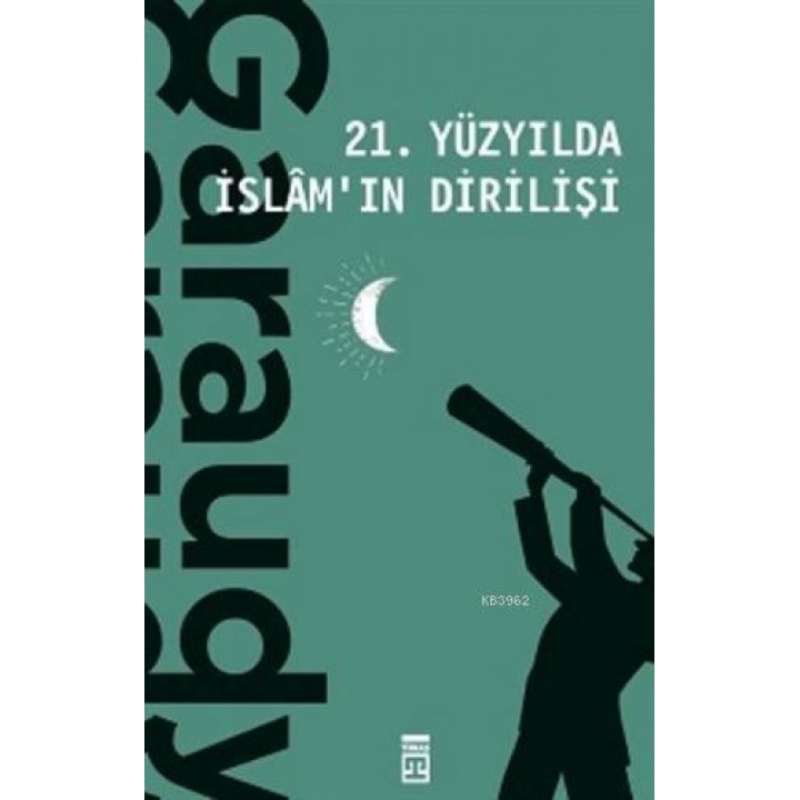 21. Yüzyılda İslam'ın Dirilişi