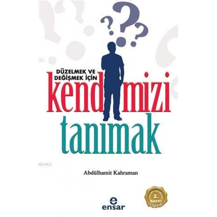 Düzelmek ve Değişmek İçin Kendimizi Tanımak