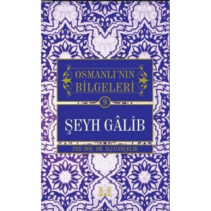Osmanlı'nın Bilgeleri Şeyh Galib