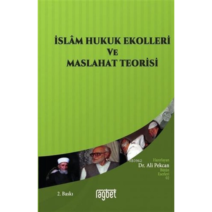 İslam Hukuk Ekolleri ve Maslahat Prensibi