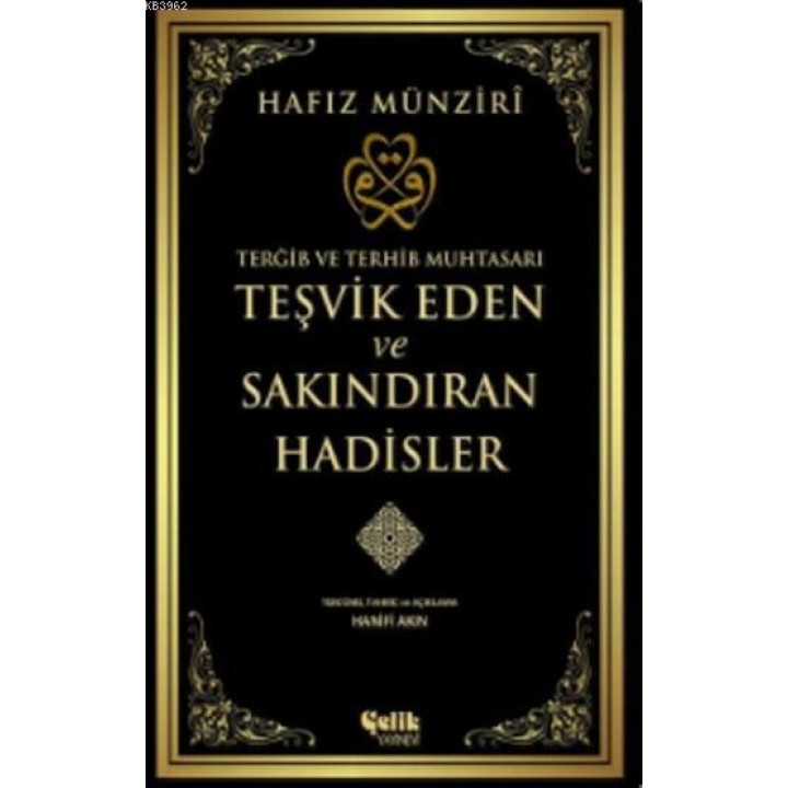 Teşvik Eden ve Sakındıran Hadisler