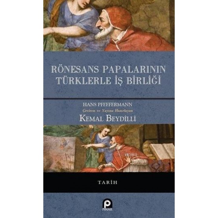 Rönesans Papalarının Türklerle İş Birliği