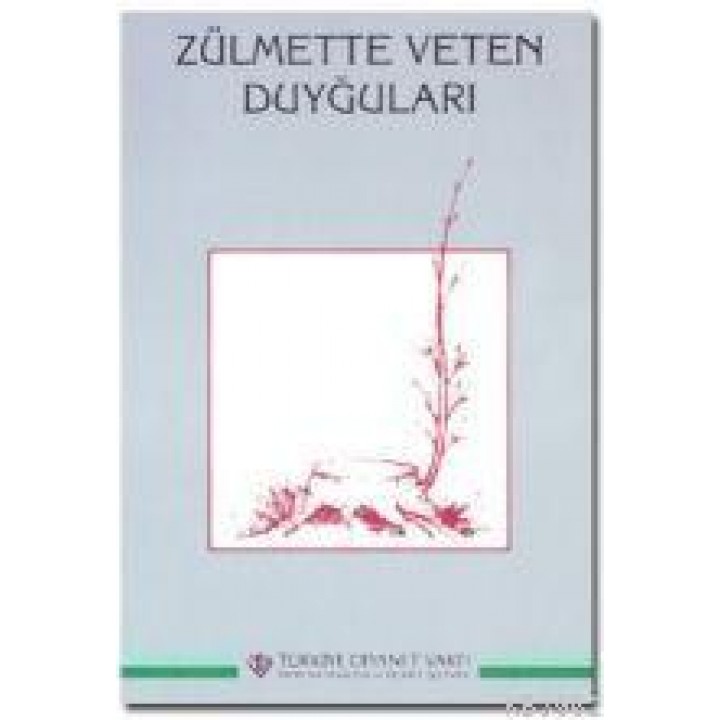Zulmette Veten Duyğuları