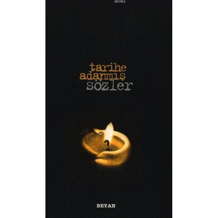 Tarihe Adanmış Sözler (Küçük Boy)