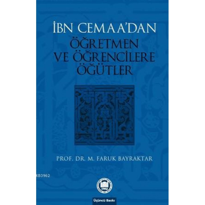 İbn Cemaanın Öğretmen Ve Öğrencilere Öğütleri