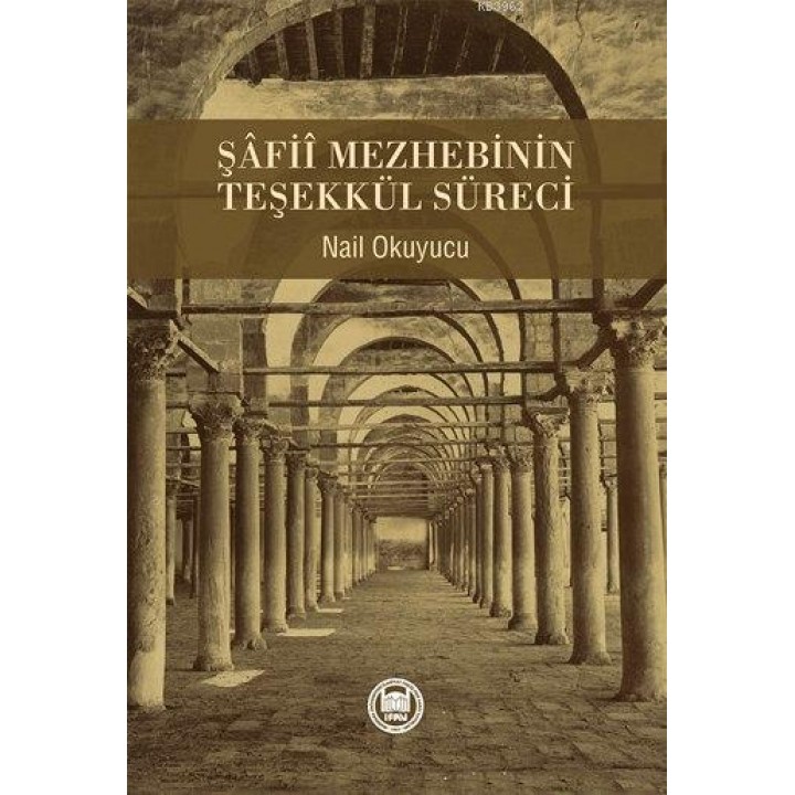 Şâfiî Mezhebinin Teşekkül Süreci