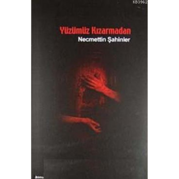 Yüzümüz Kızarmadan