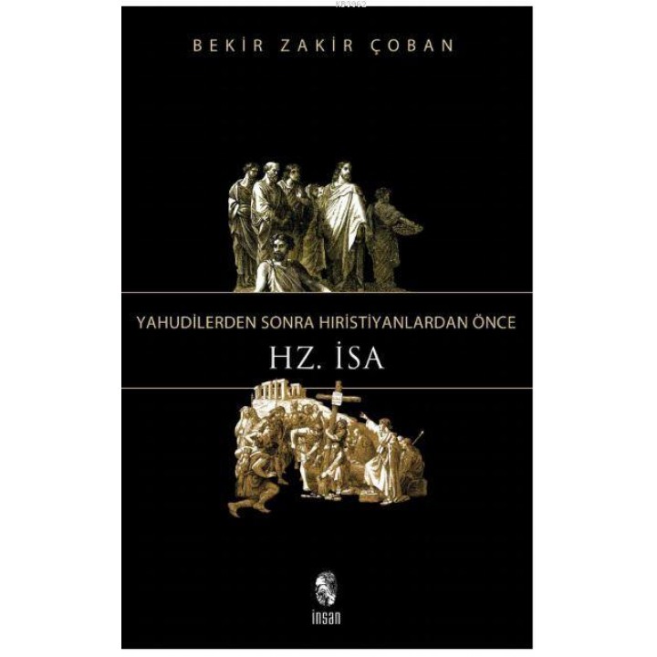 Yahudilerden Sonra Hıristiyanlardan Önce Hz. İsa