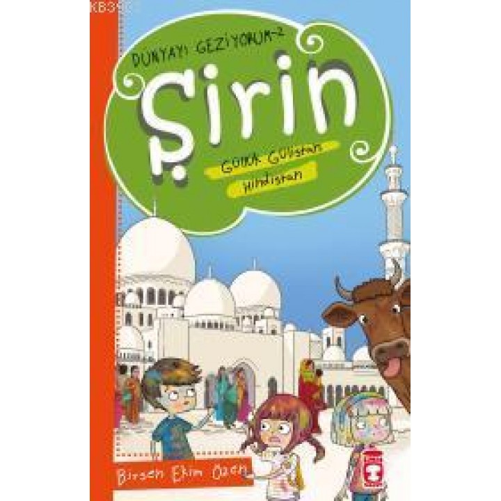 Şirin Aslında Güllük Gülistan: Hindistan - Dünyayı Geziyorum 2
