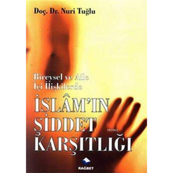 İslam'ın Şiddet Karşıtlığı