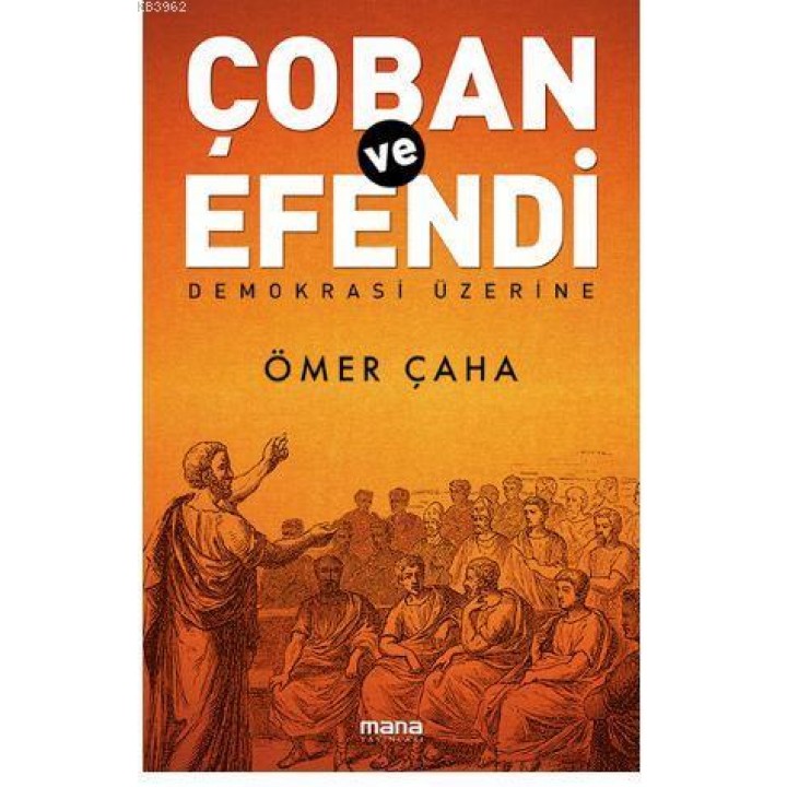 Çoban Ve Efendi - Demokrasi Üzerine