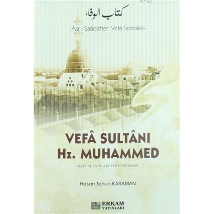 Vefa Sultanı Hz.Muhammed
