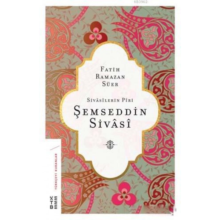 Sivasilerin Piri Şemseddin Sivasi