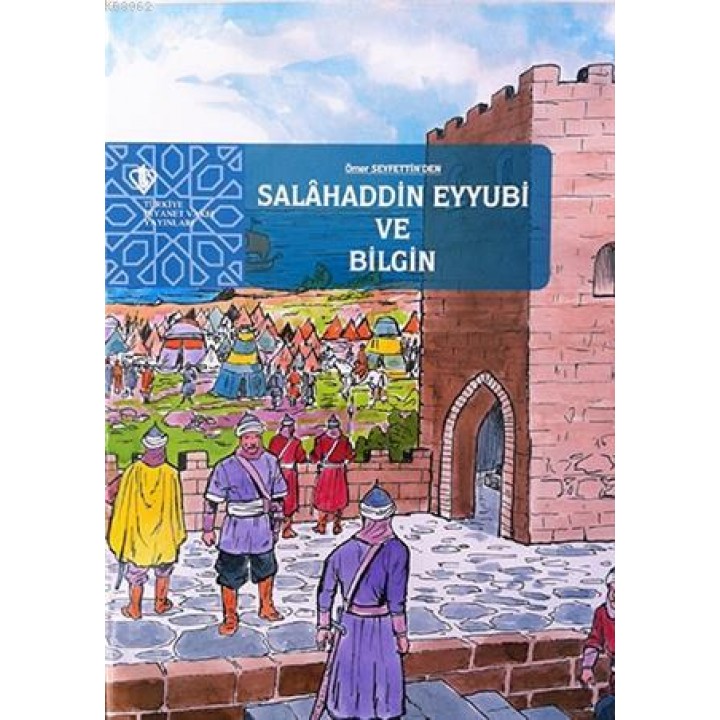 Selahaddin Eyyubi ve Bilgin