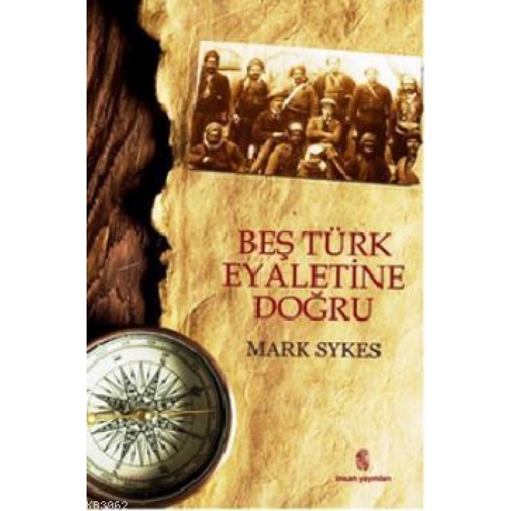 Beş Türk Eyaletine Doğru