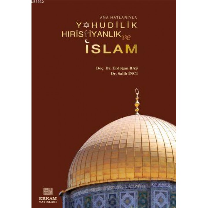 Yahudilik, Hiristiyanlık ve İslam