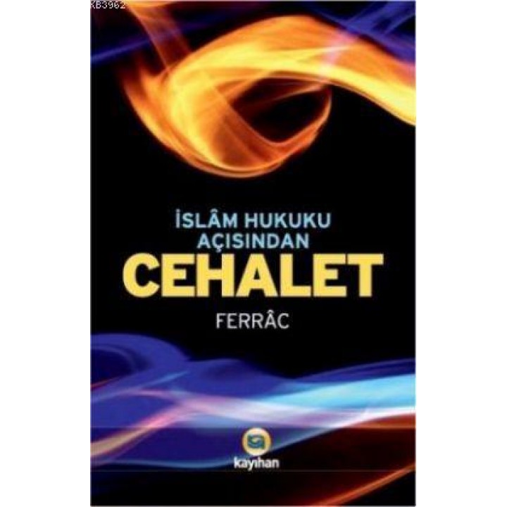 İslâm Hukuku Açısından Cehalet