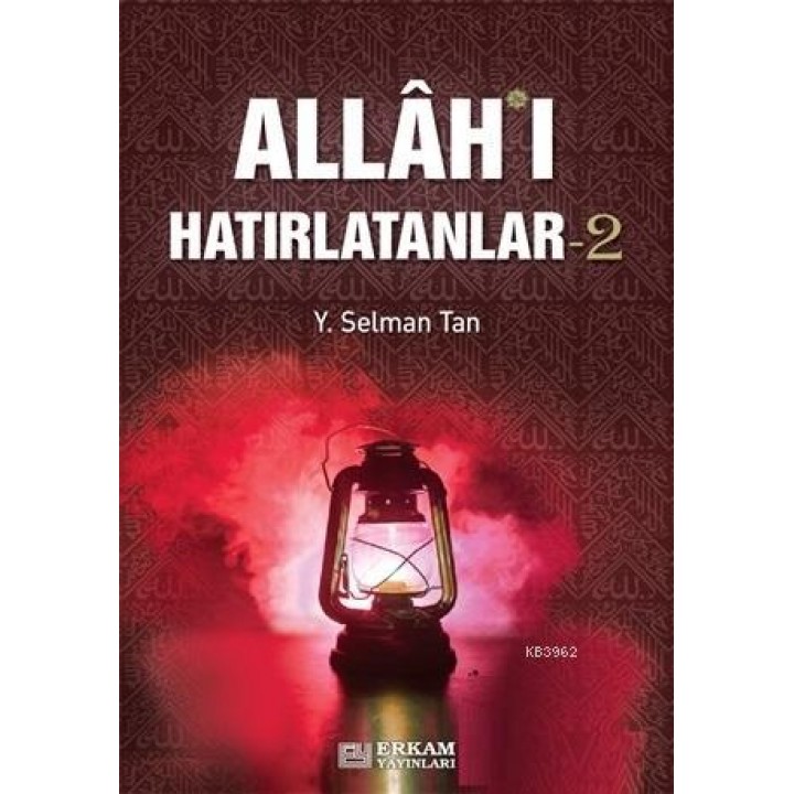 Allah'ı Hatırlatanlar-2