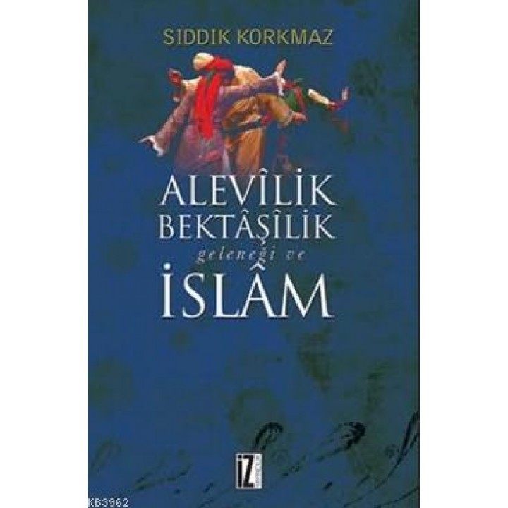 Alevilik Bektaşilik Geleneği Ve İslam