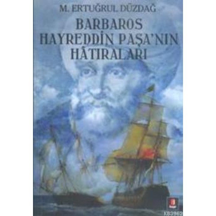 Barbaros Hayreddin Paşa'nın Hatıraları
