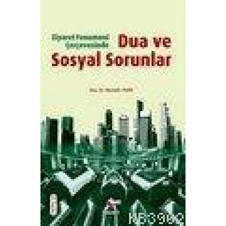 Ziyaret Fenomeni Çerçevesinde Dua ve Sosyal Sorunlar