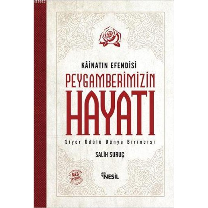 Kainatın Efendisi Peygamberimizin Hayatı