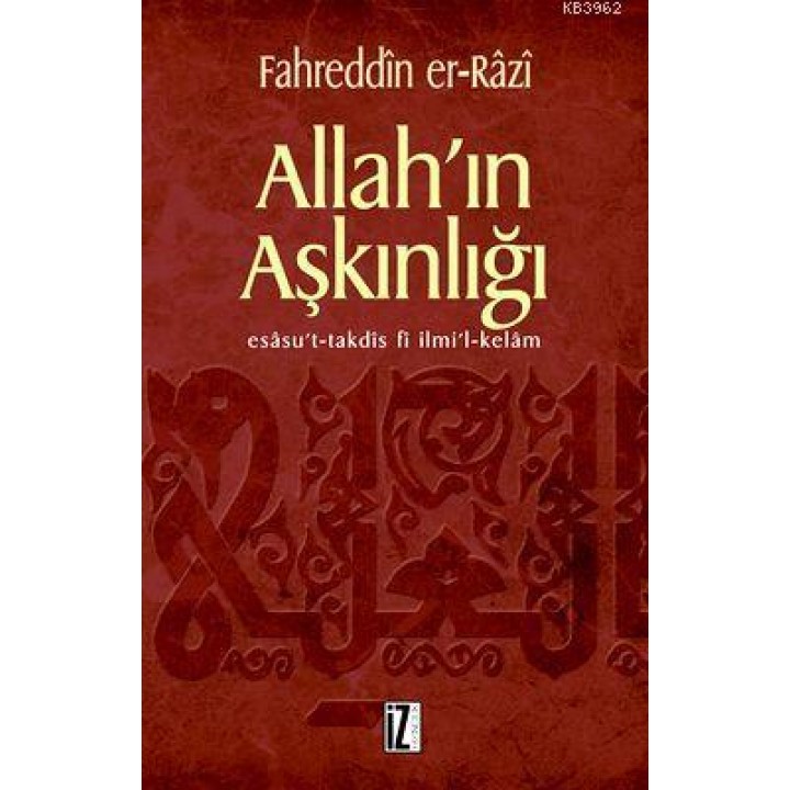 Allah'ın Aşkınlığı; Esasu't-Takdis fi İlmi'l-Kelam