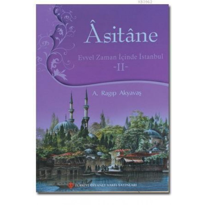 Asitane 2; Evvel Zaman İçinde İstanbul
