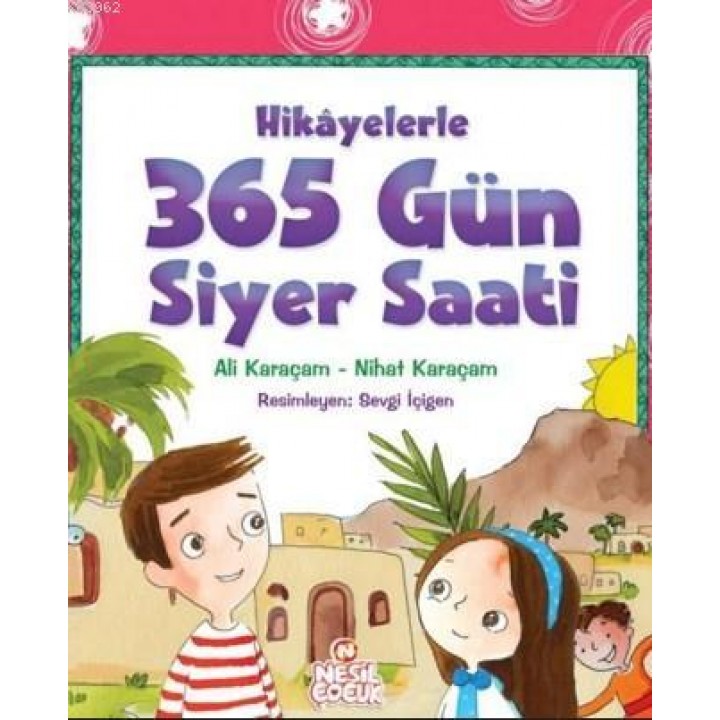Hikayelerle 365 Gün Siyer Saati