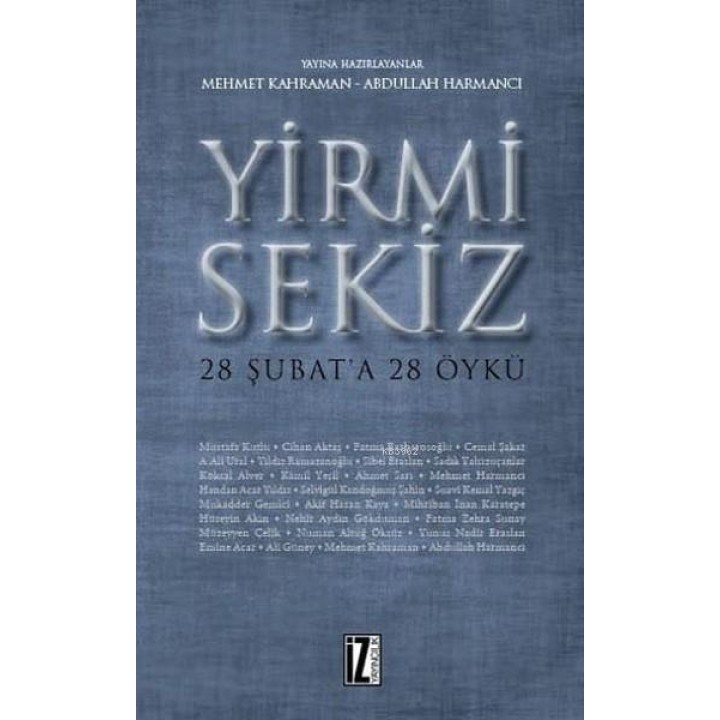 Yirmi Sekiz - 28 Şubat'a 28 Öykü