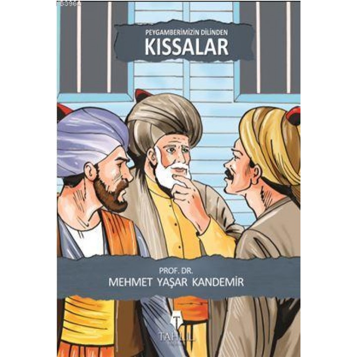 Peygamberimizin Dilinden Kıssalar