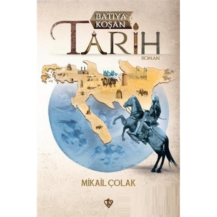 Batıya Koşan Tarih