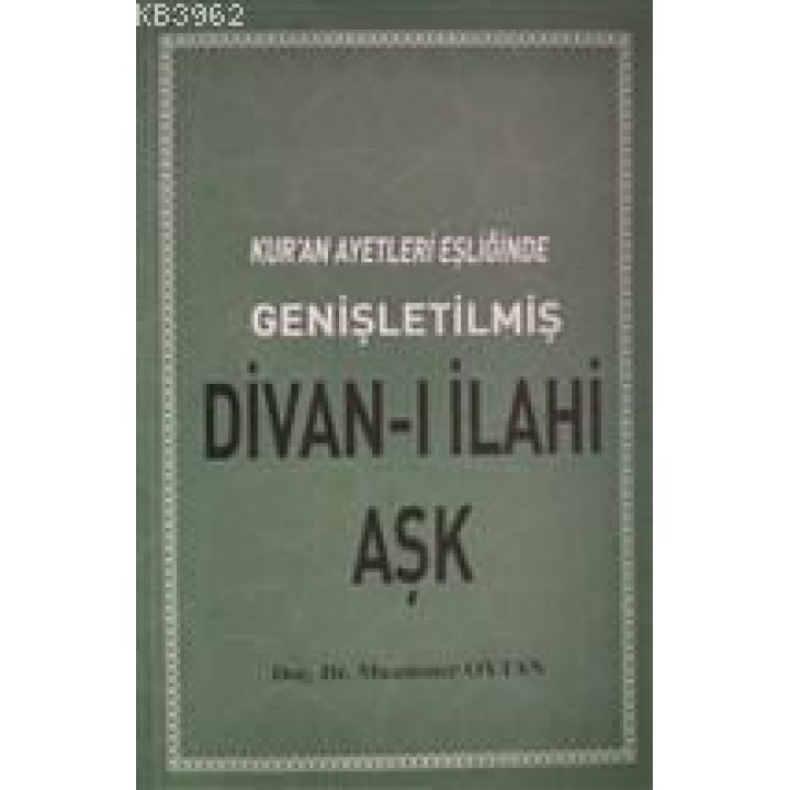 Kuran Ayetleri Eşliğinde Divanı İlahi Aşk
