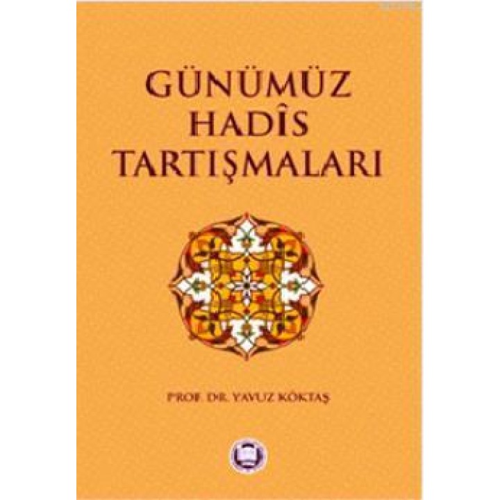 Günümüz Hadis Tartışmaları