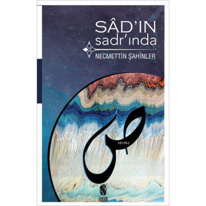 Sâd'ın Sadr'ında
