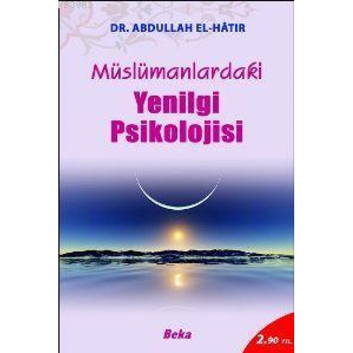 Müslümanlardaki Yenilgi Psikolojisi