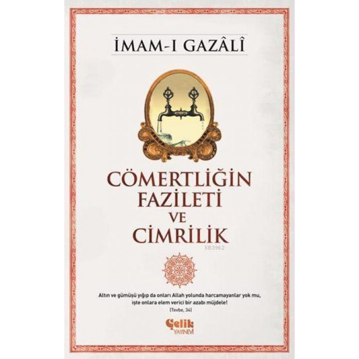 Cömertliğin Fazileti ve Cimrilik