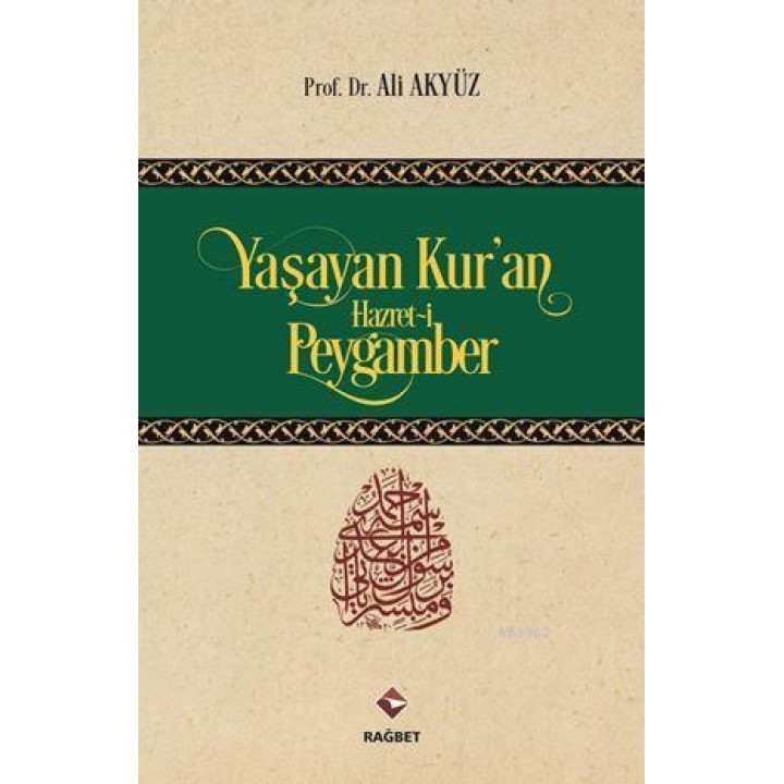 Yaşayan Kur'an Hazret-i Peygamber