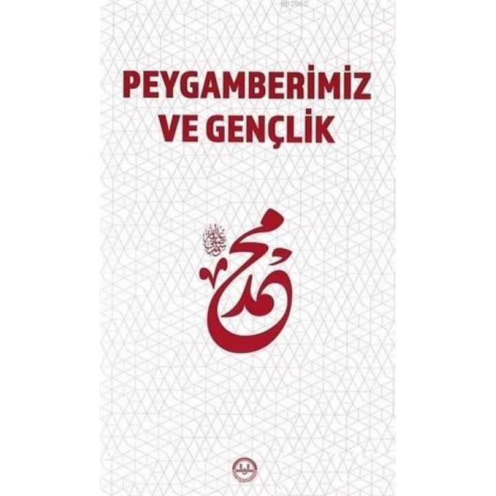 Peygamberimiz ve Gençlik