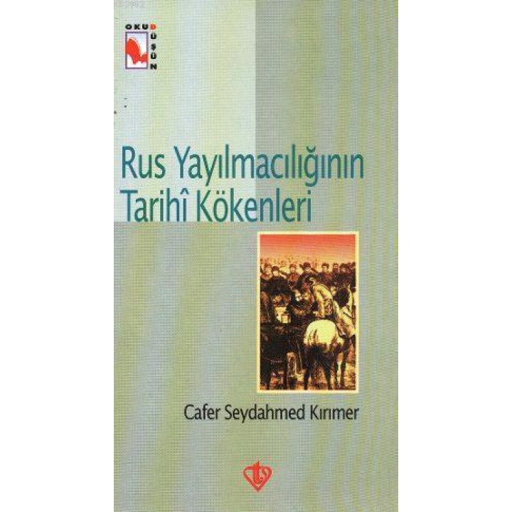 Rus Yayılmacılığının Tarihi Kökenleri