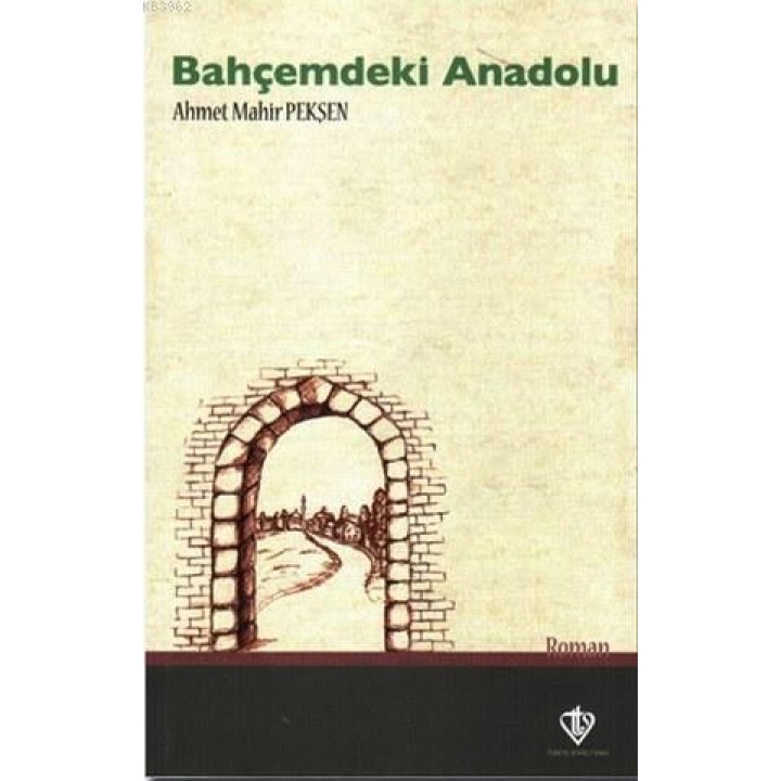 Bahçemdeki Anadolu