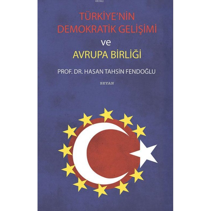 Türkiye'nin Demokratik Gelişimi ve Avrupa Birliği
