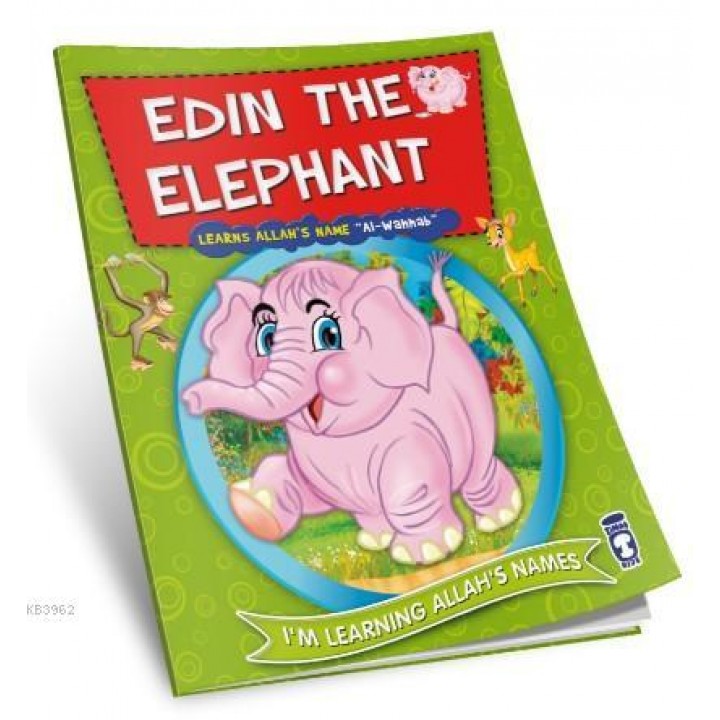 Edin the Elephant Learns Allah's Name Al Wahhab
