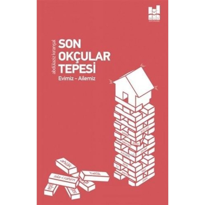 Son Okçular Tepesi Evimiz - Ailemiz