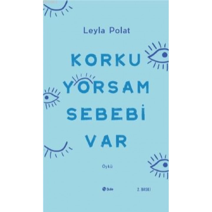 Korkuyorsam Sebebi Var