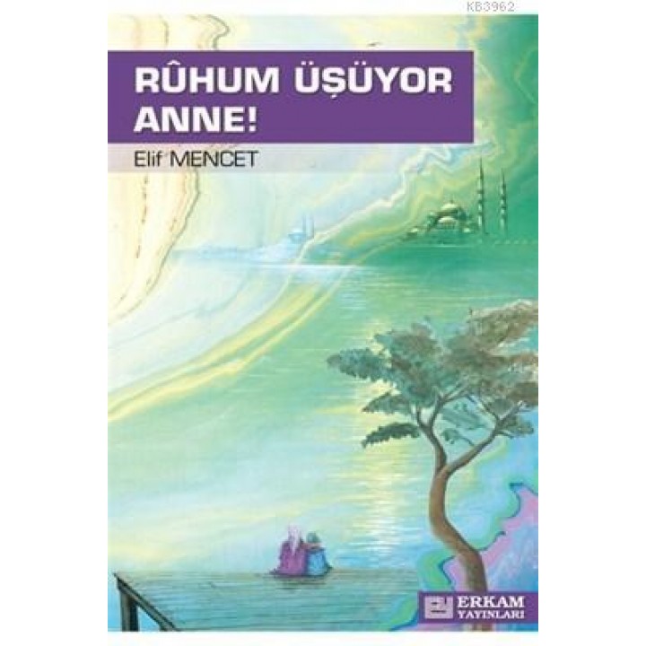 Ruhum Üşüyor Anne