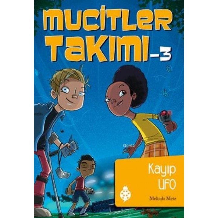Mucitler Takımı 3 Kayıp Ufo