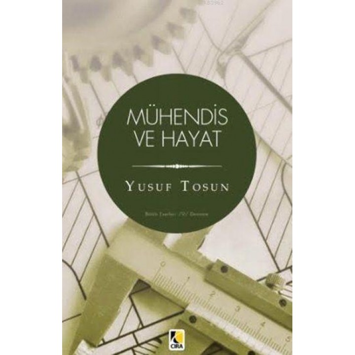 Mühendis ve Hayat