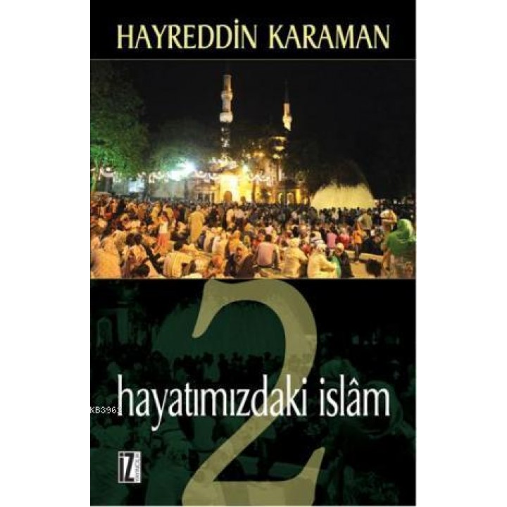 Hayatımızdaki İslâm 2