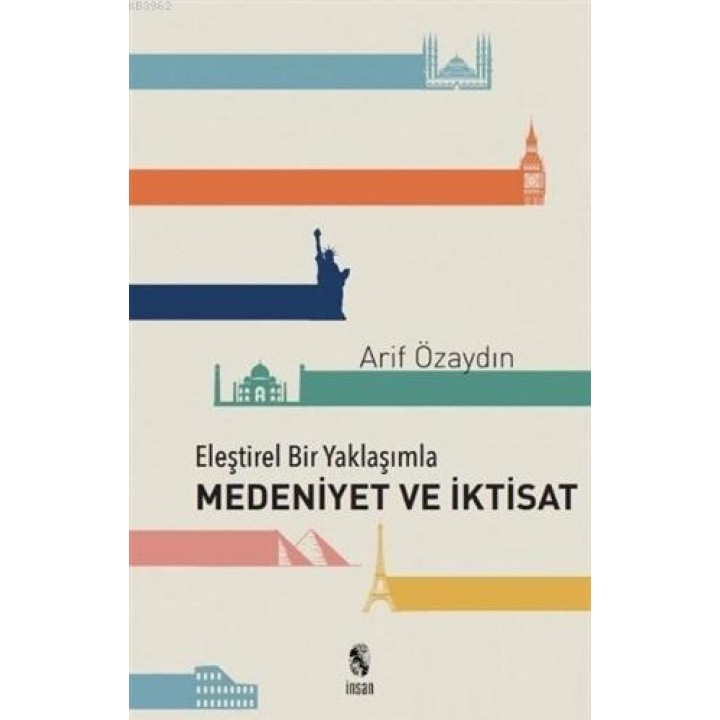 Eleştirel Bir Yaklaşımla Medeniyet ve İktisat